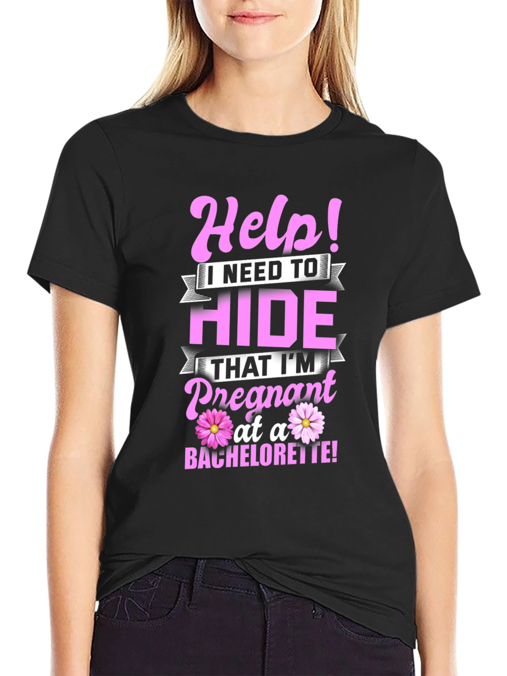 Help! Pregnant at a Bachelorette T-Shirt