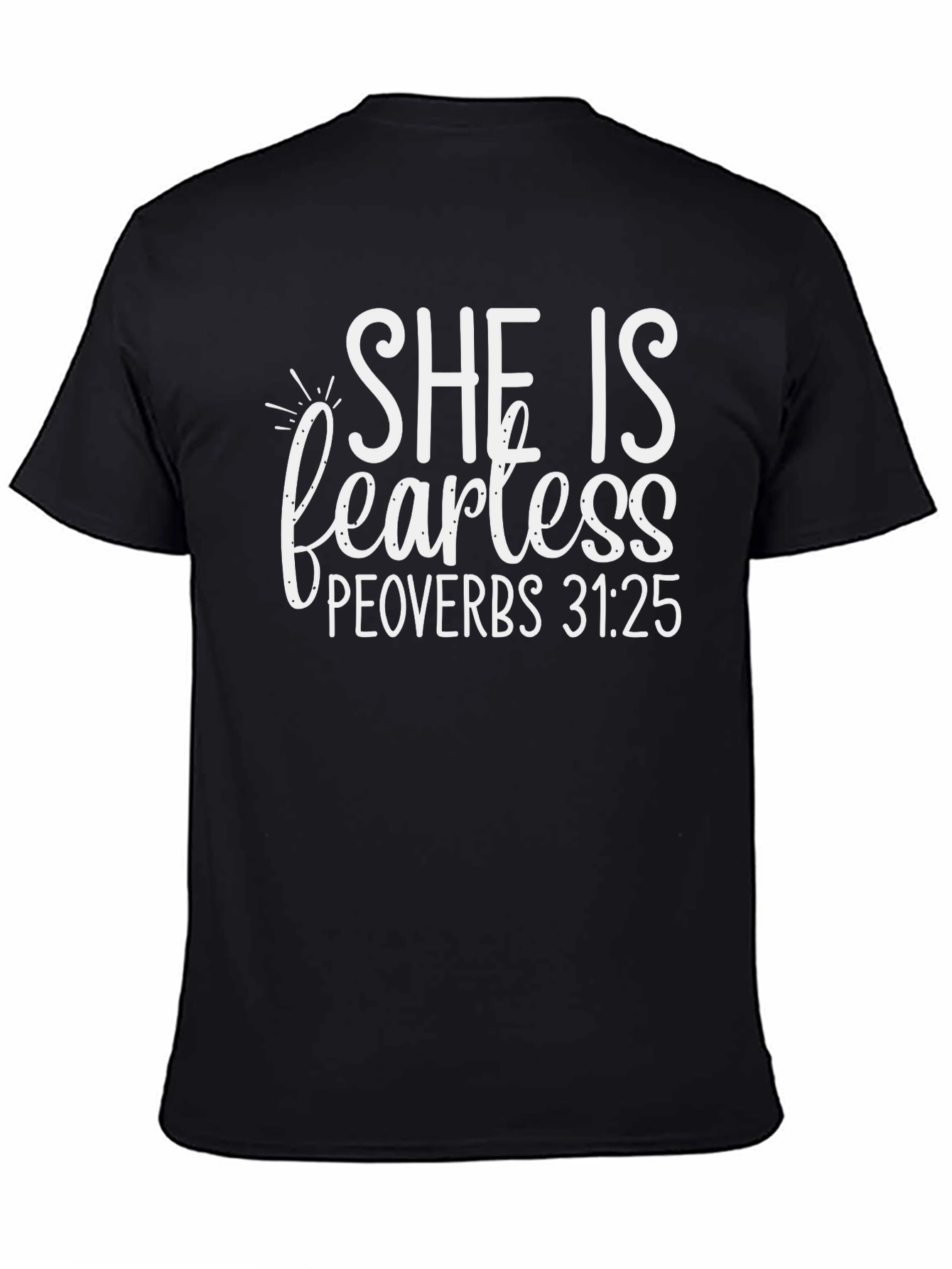 She Is Fearless Proverbs T-Shirt