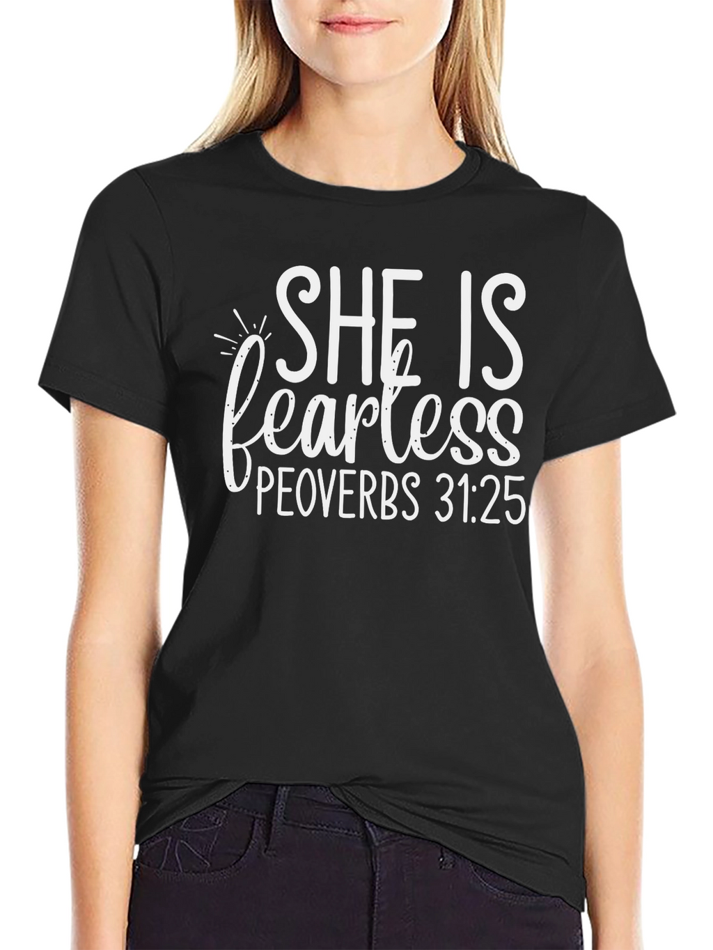 She Is Fearless Proverbs T-Shirt