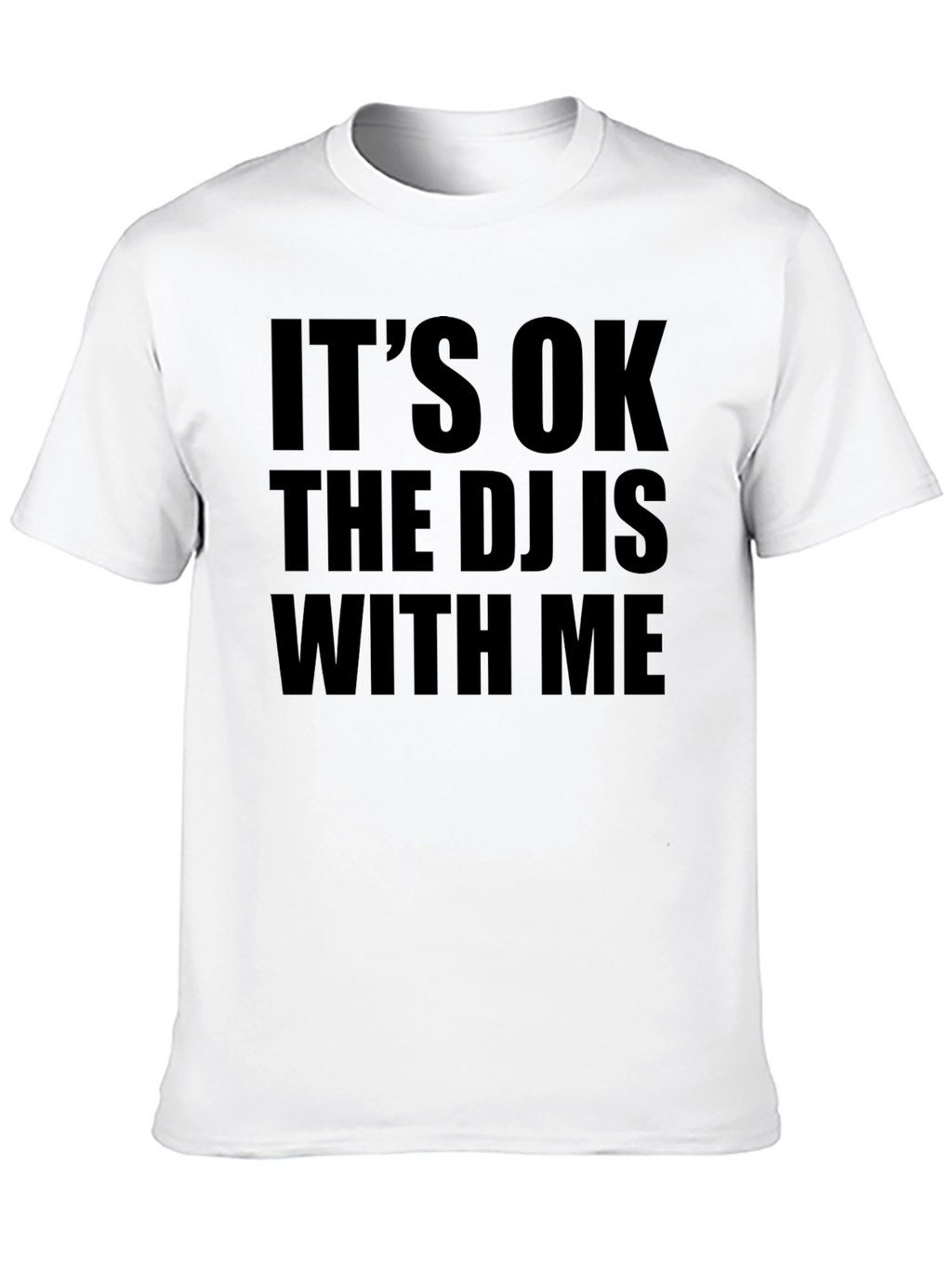 DJs With Me T-Shirt