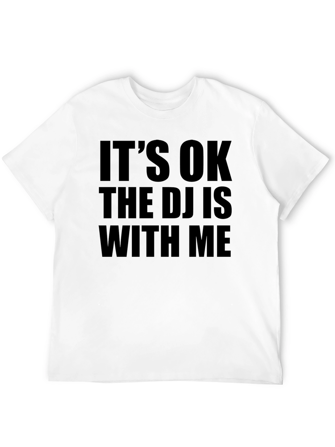 DJs With Me T-Shirt