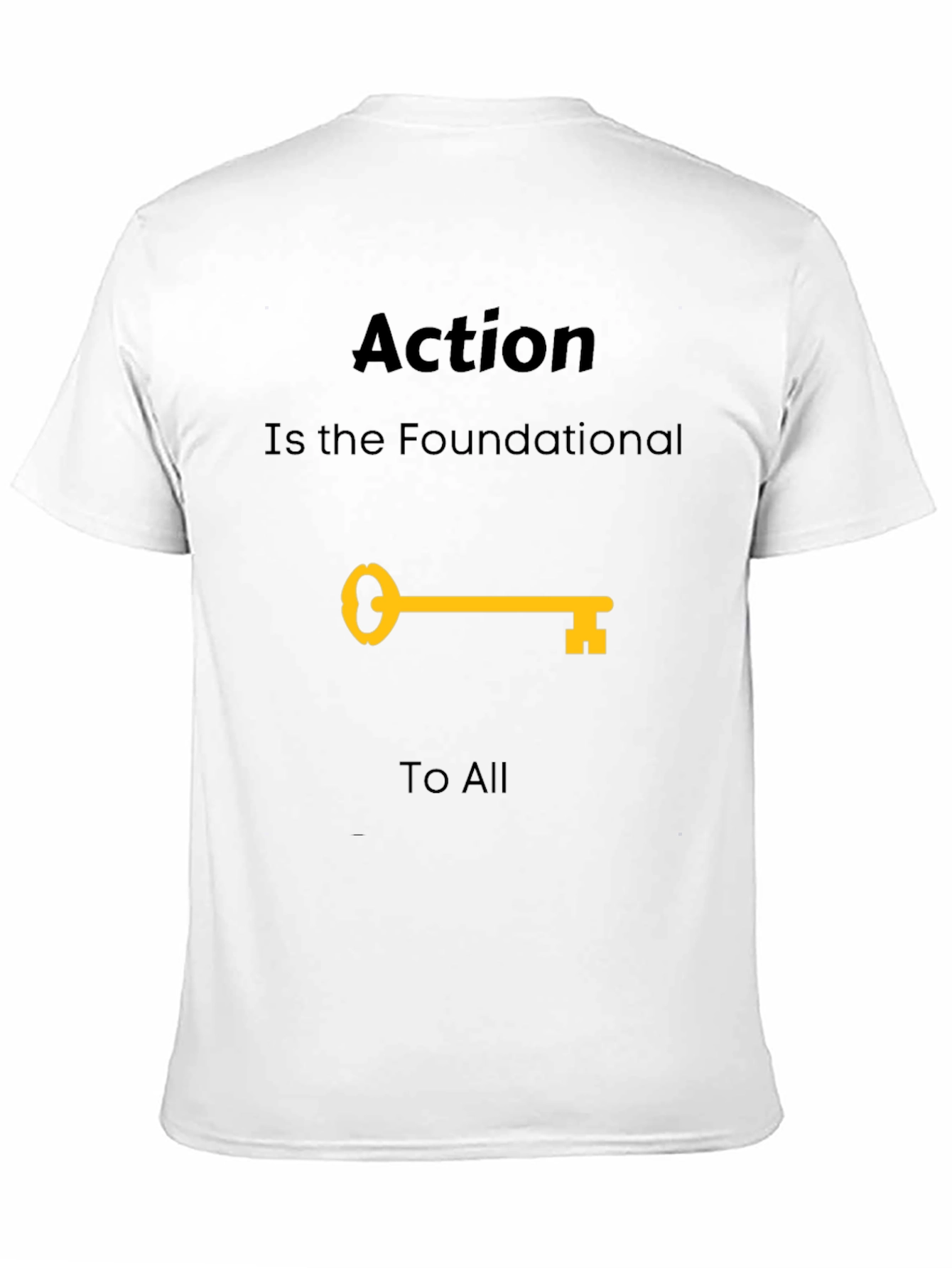 Action is Foundational T-Shirt