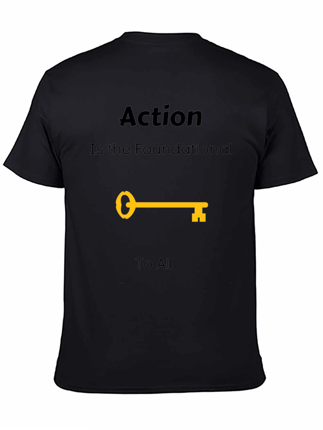 Action is Foundational T-Shirt