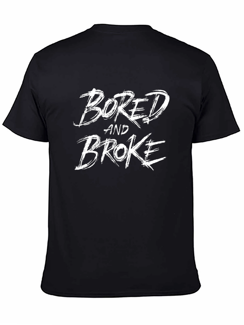 Bored and Broke Black T-Shirt