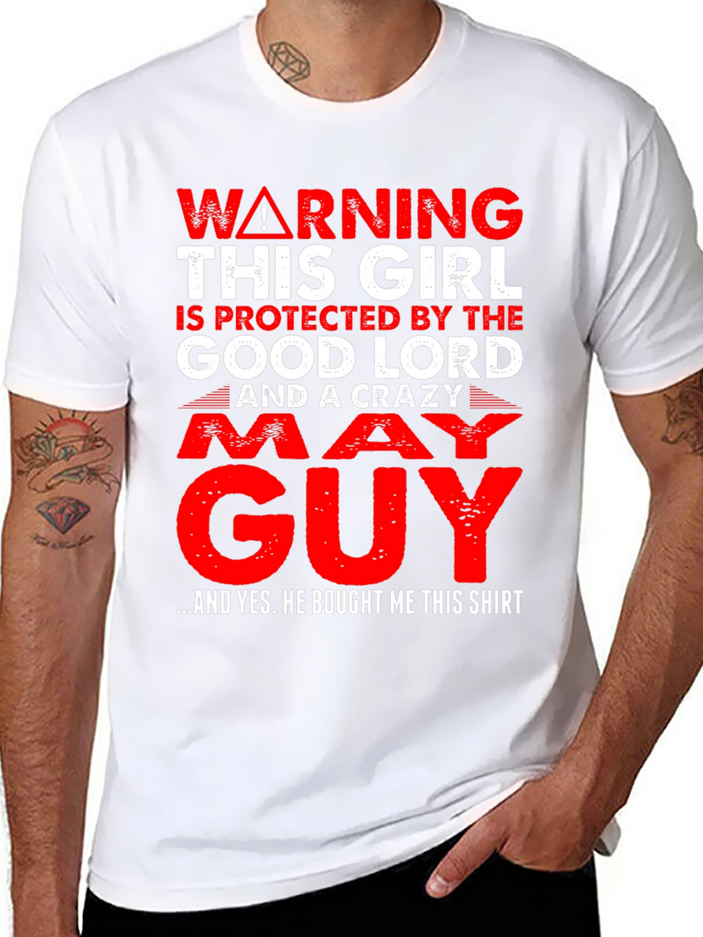 Warning Protected by God & Crazy May Guy T-Shirt