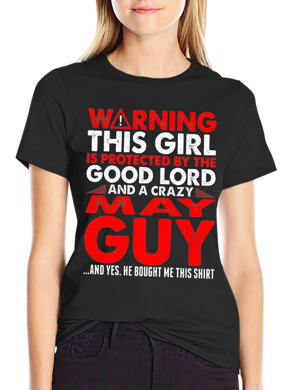 Warning Protected by God & Crazy May Guy T-Shirt