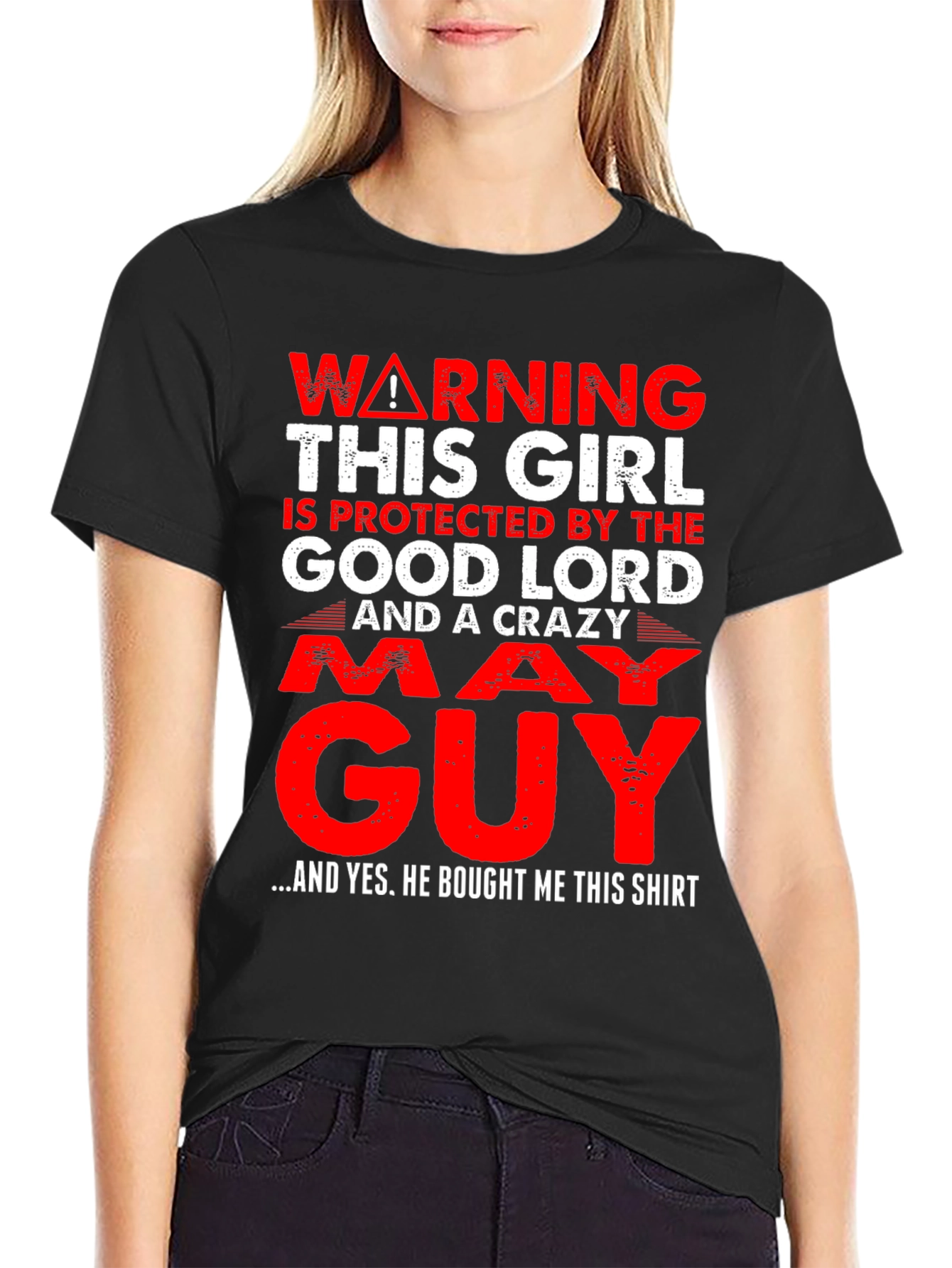 Warning Protected by God & Crazy May Guy T-Shirt