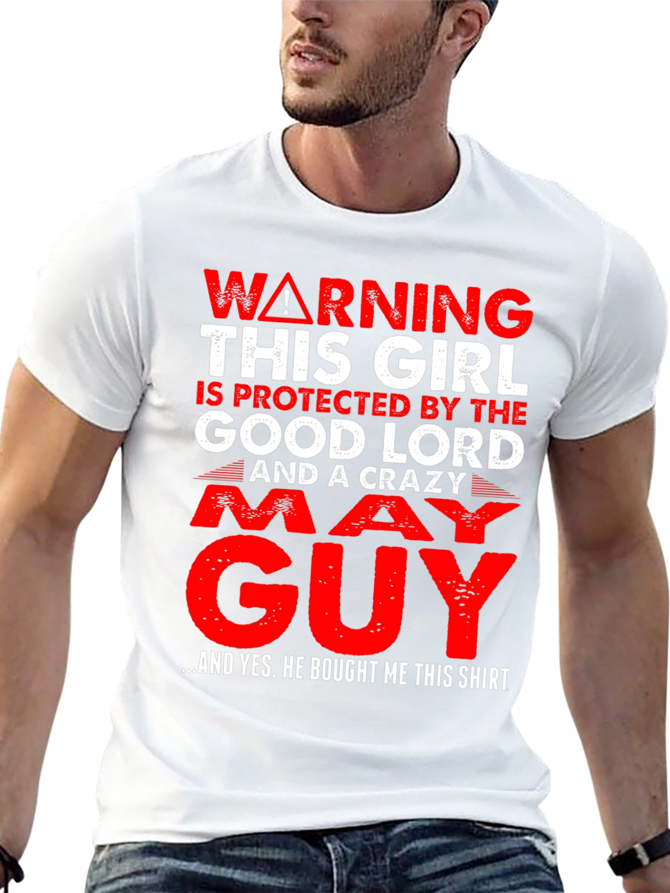 Warning Protected by God & Crazy May Guy T-Shirt