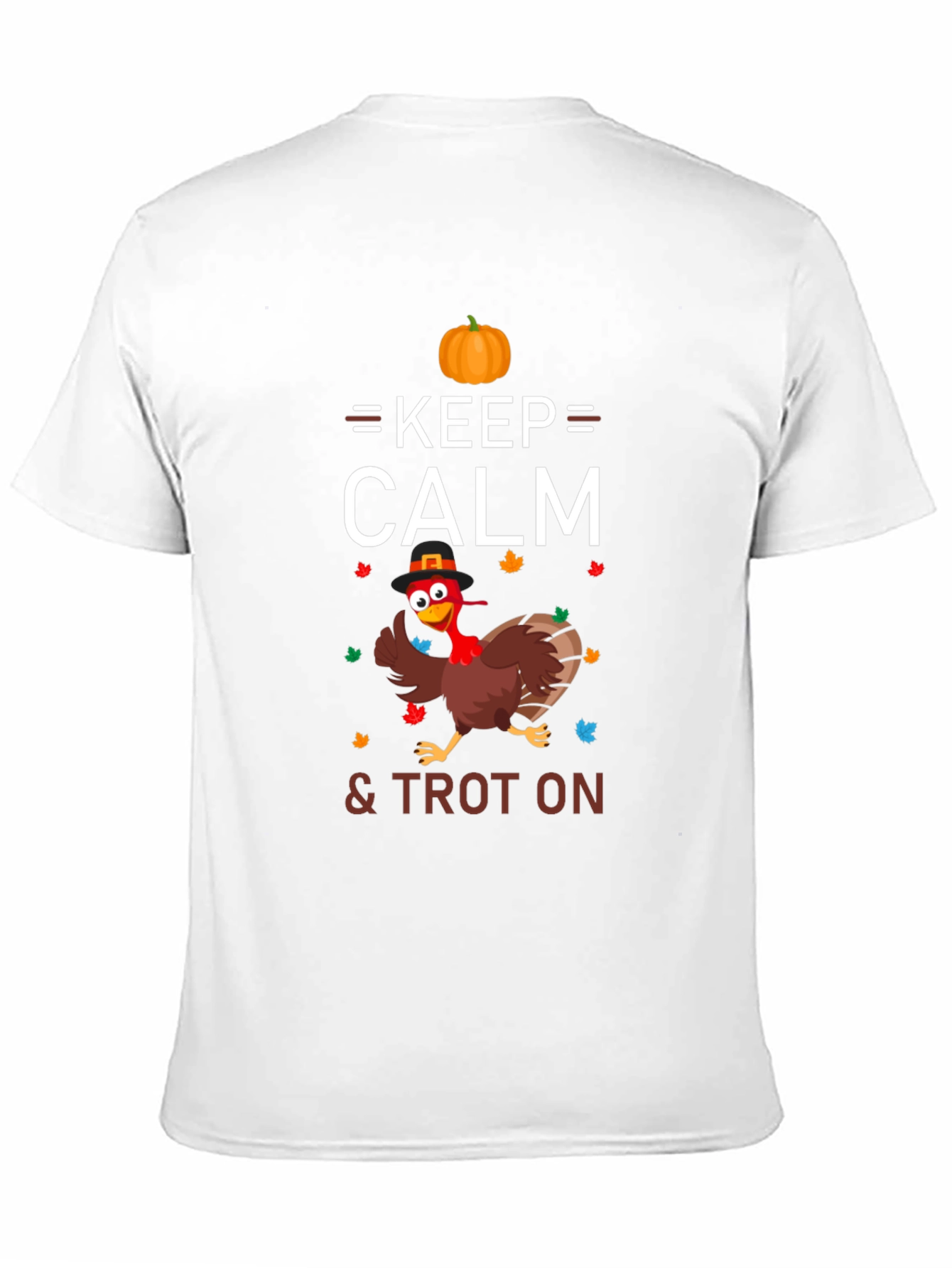 Keep Calm & Trot On Thanksgiving Turkey T-Shirt