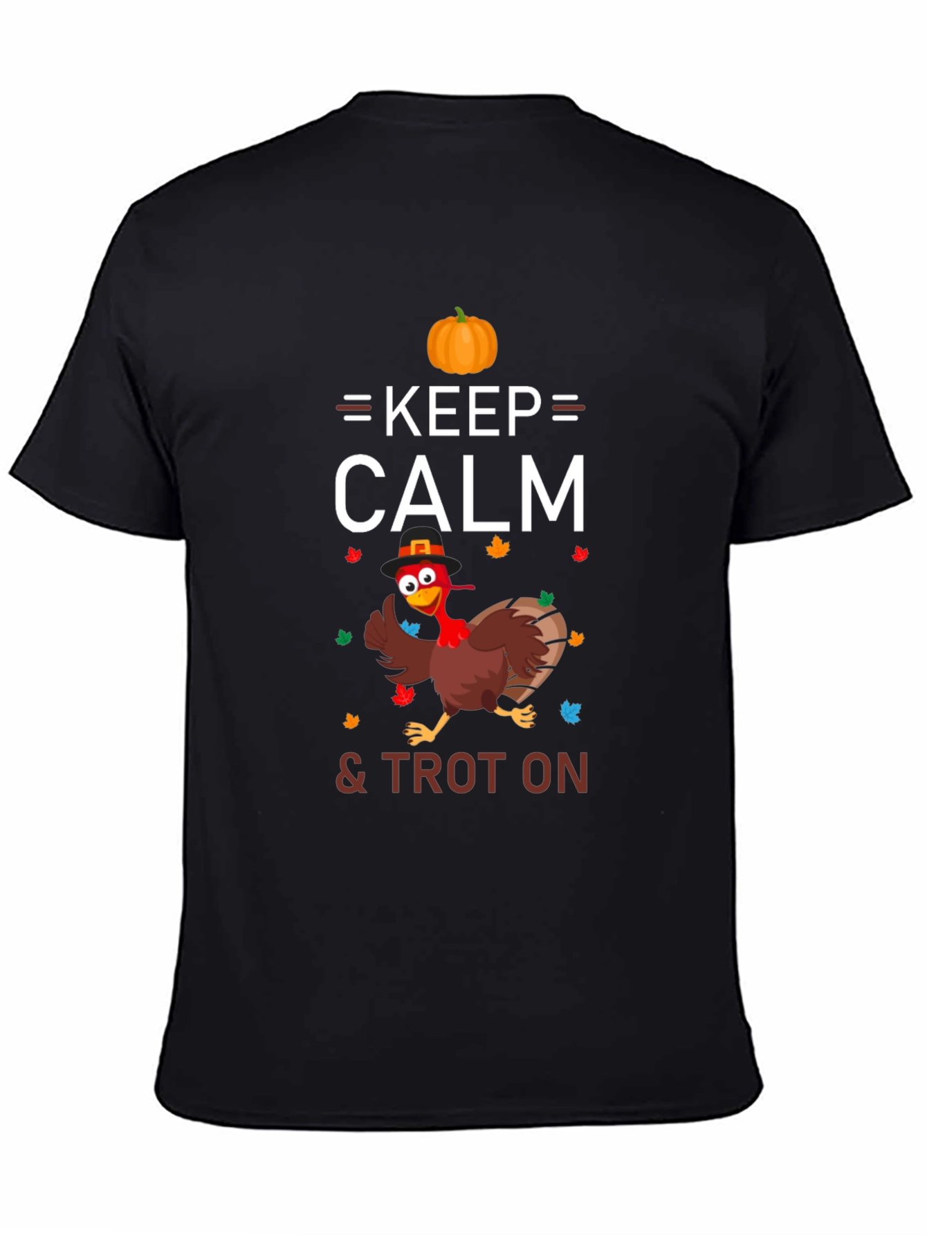 Keep Calm & Trot On Thanksgiving Turkey T-Shirt