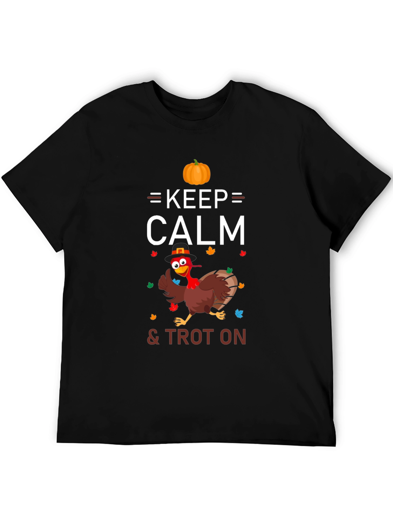 Keep Calm & Trot On Thanksgiving Turkey T-Shirt