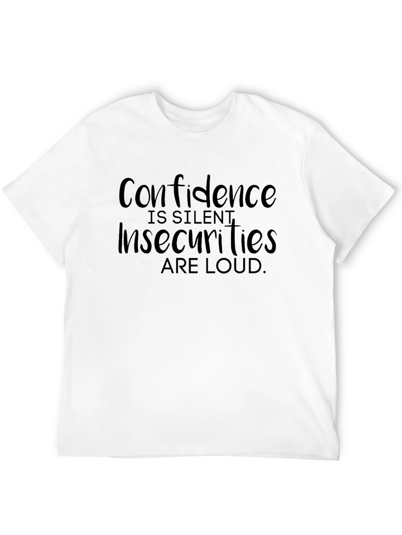 Confidence is Silent Graphic Tee - Stylish Statement Shirt