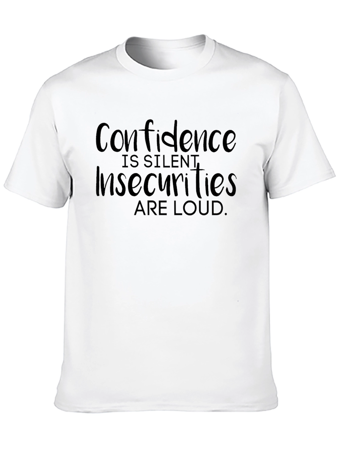Confidence is Silent Graphic Tee - Stylish Statement Shirt