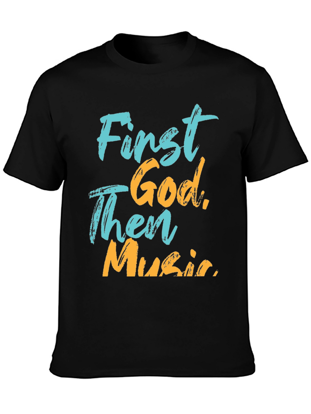 First God Then Music Graphic Tee