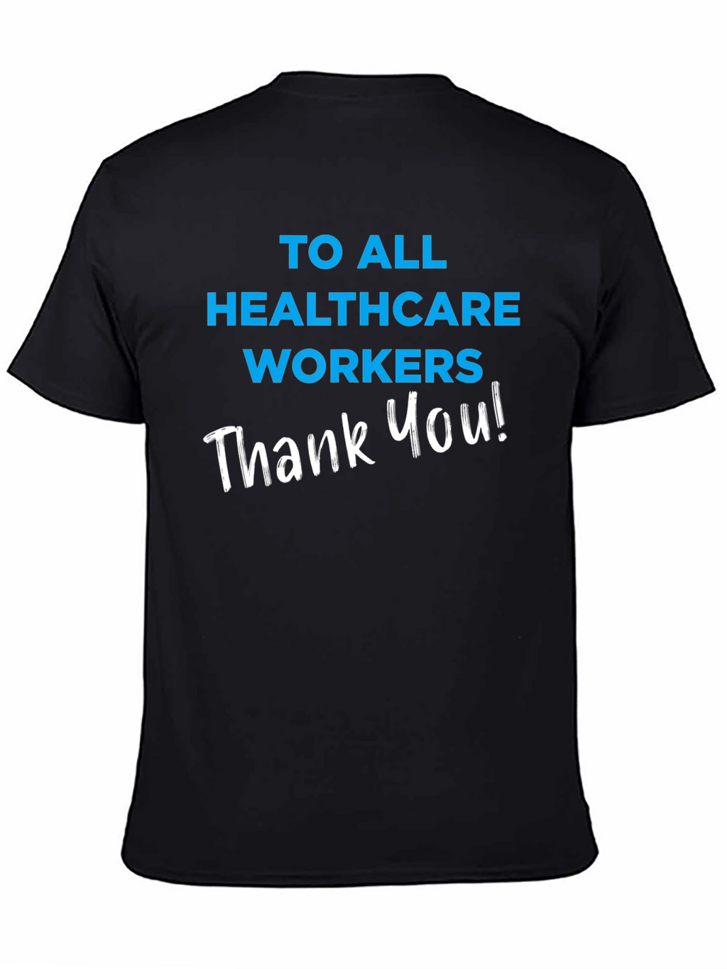 Healthcare Worker Appreciation T-Shirt