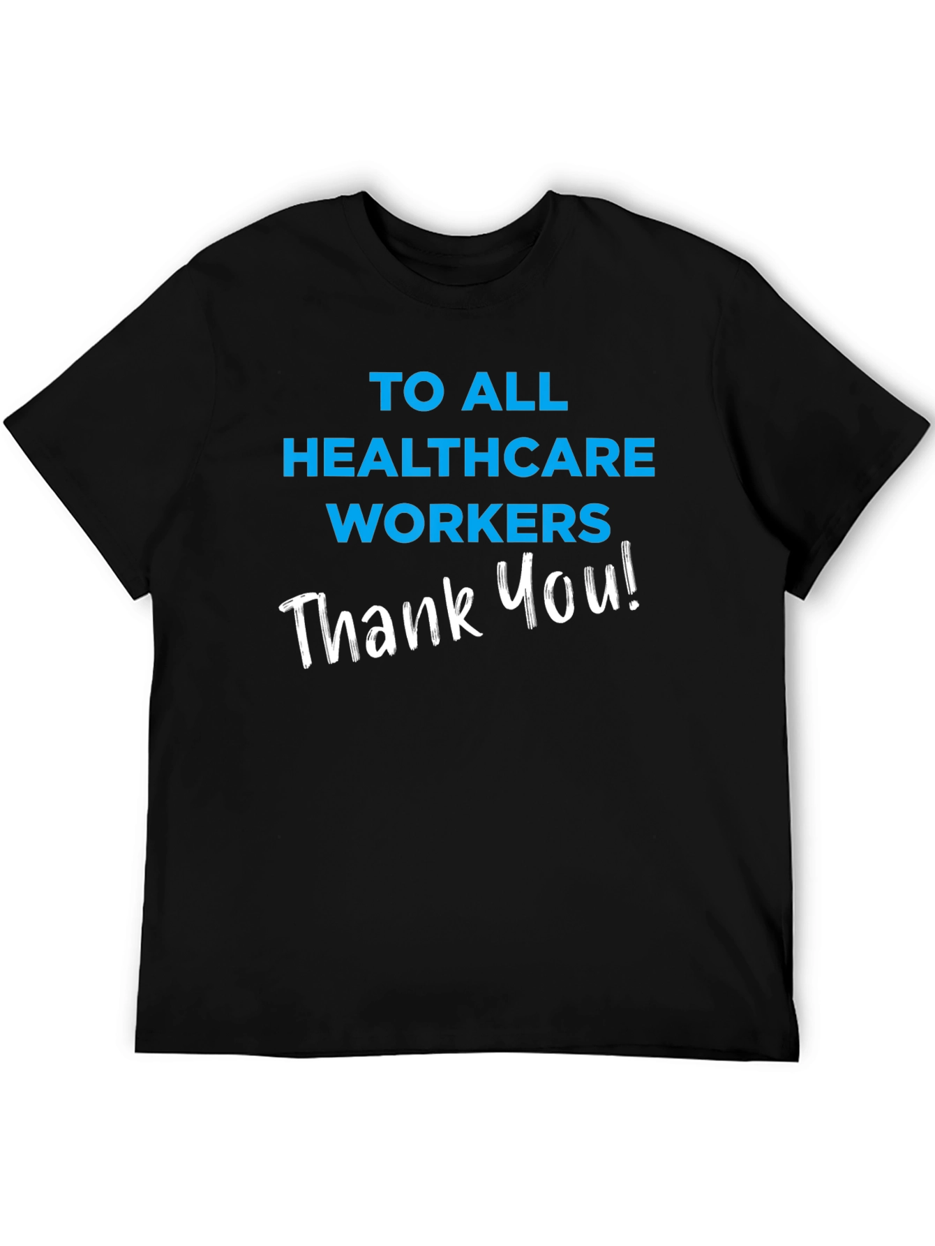 Healthcare Worker Appreciation T-Shirt
