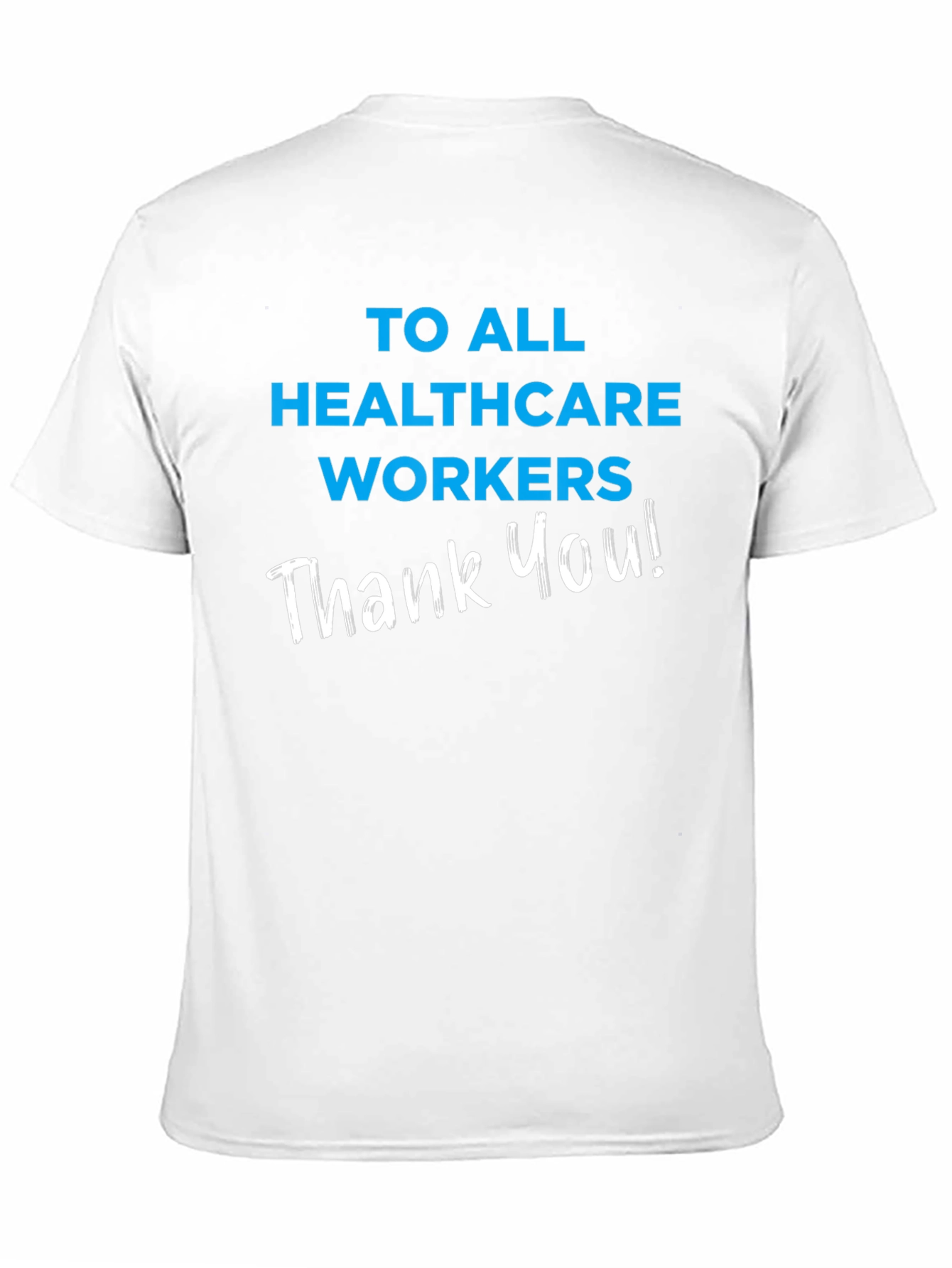 Healthcare Worker Appreciation T-Shirt