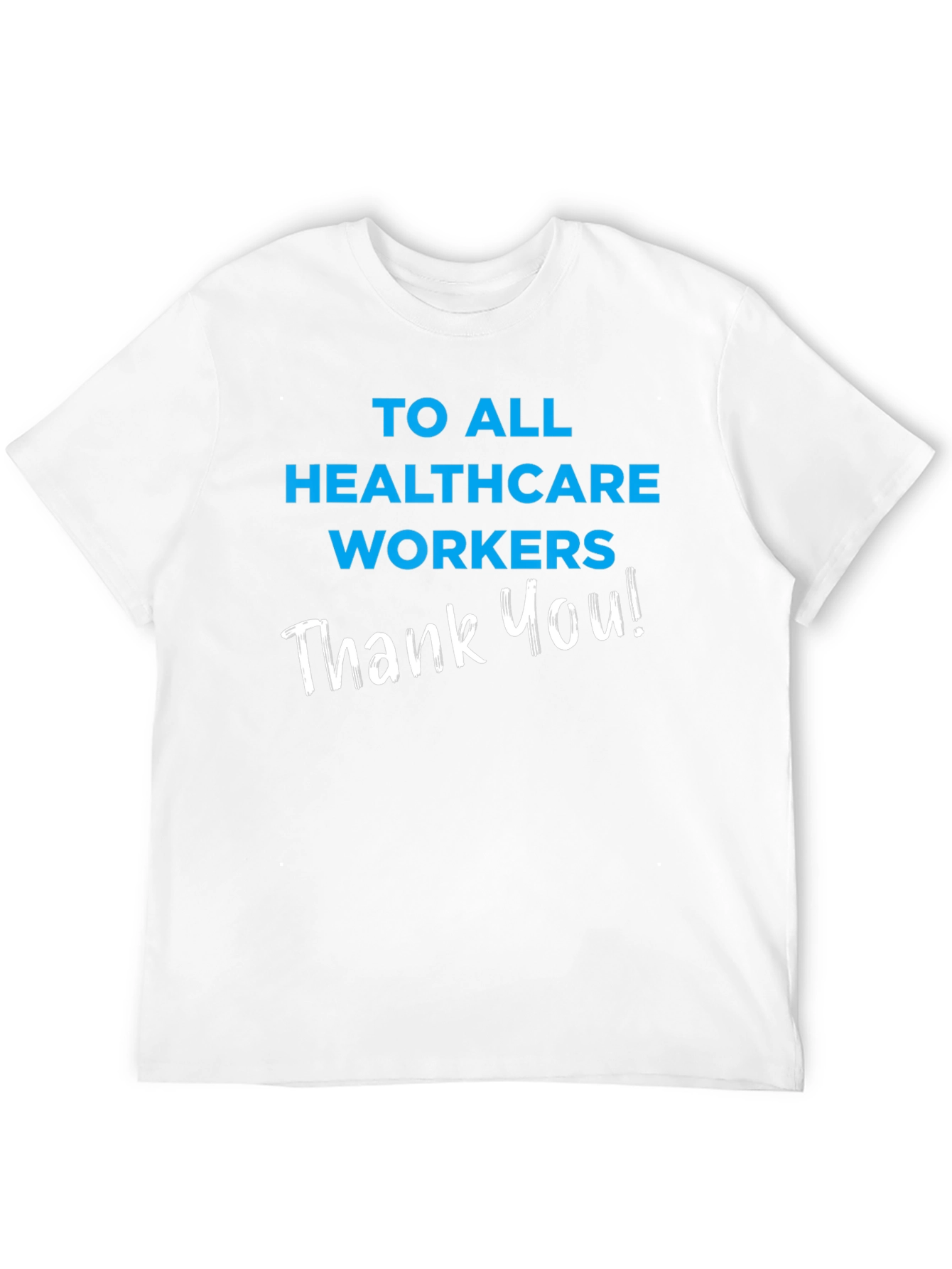 Healthcare Worker Appreciation T-Shirt