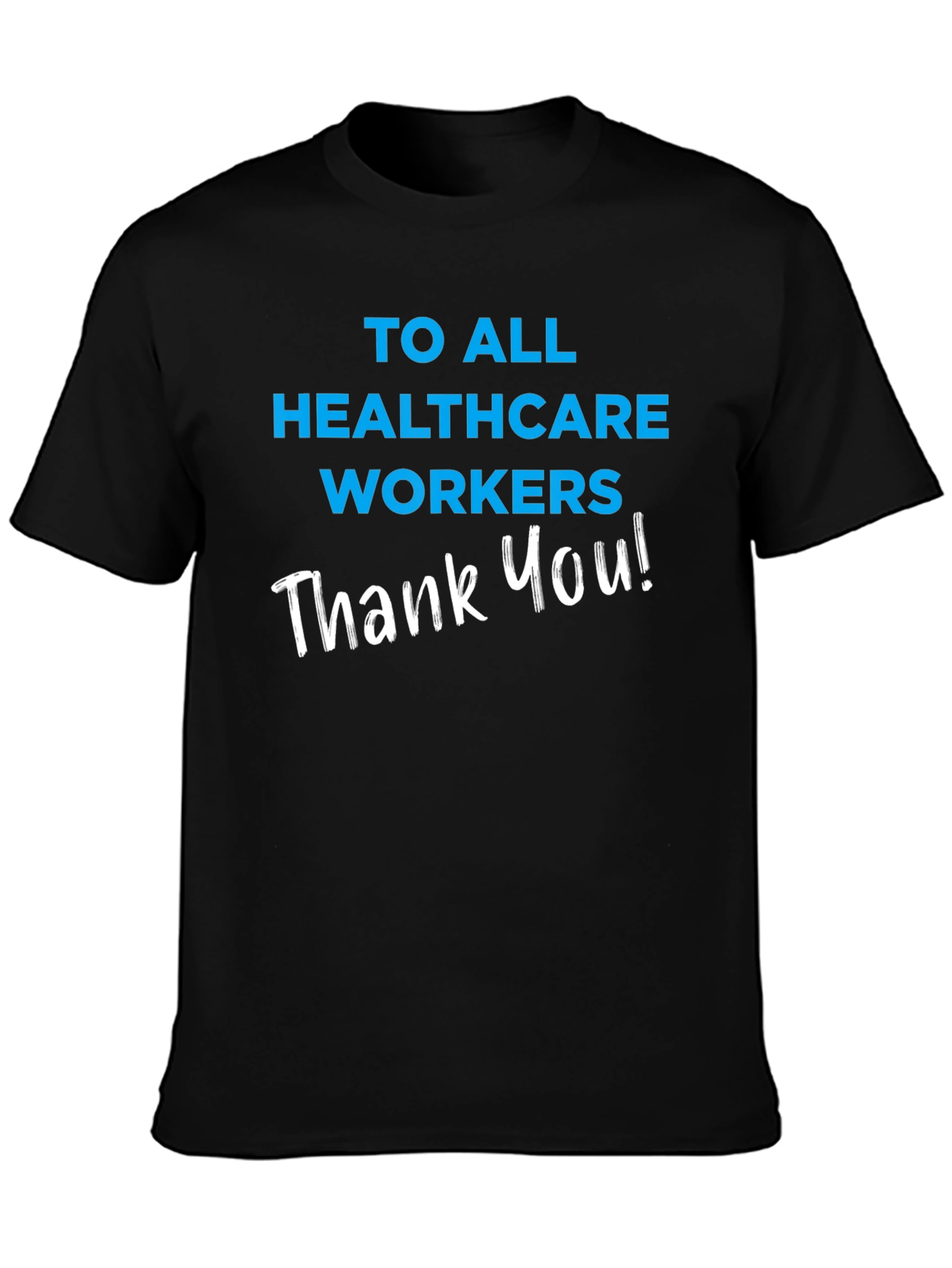 Healthcare Worker Appreciation T-Shirt