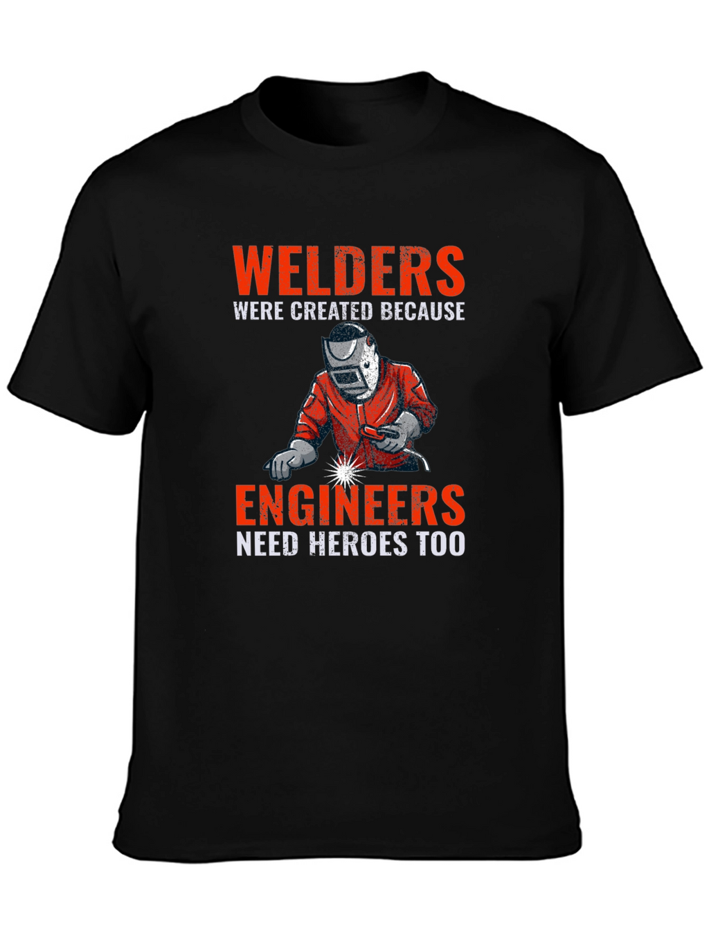 Welders & Engineers Graphic T-Shirt