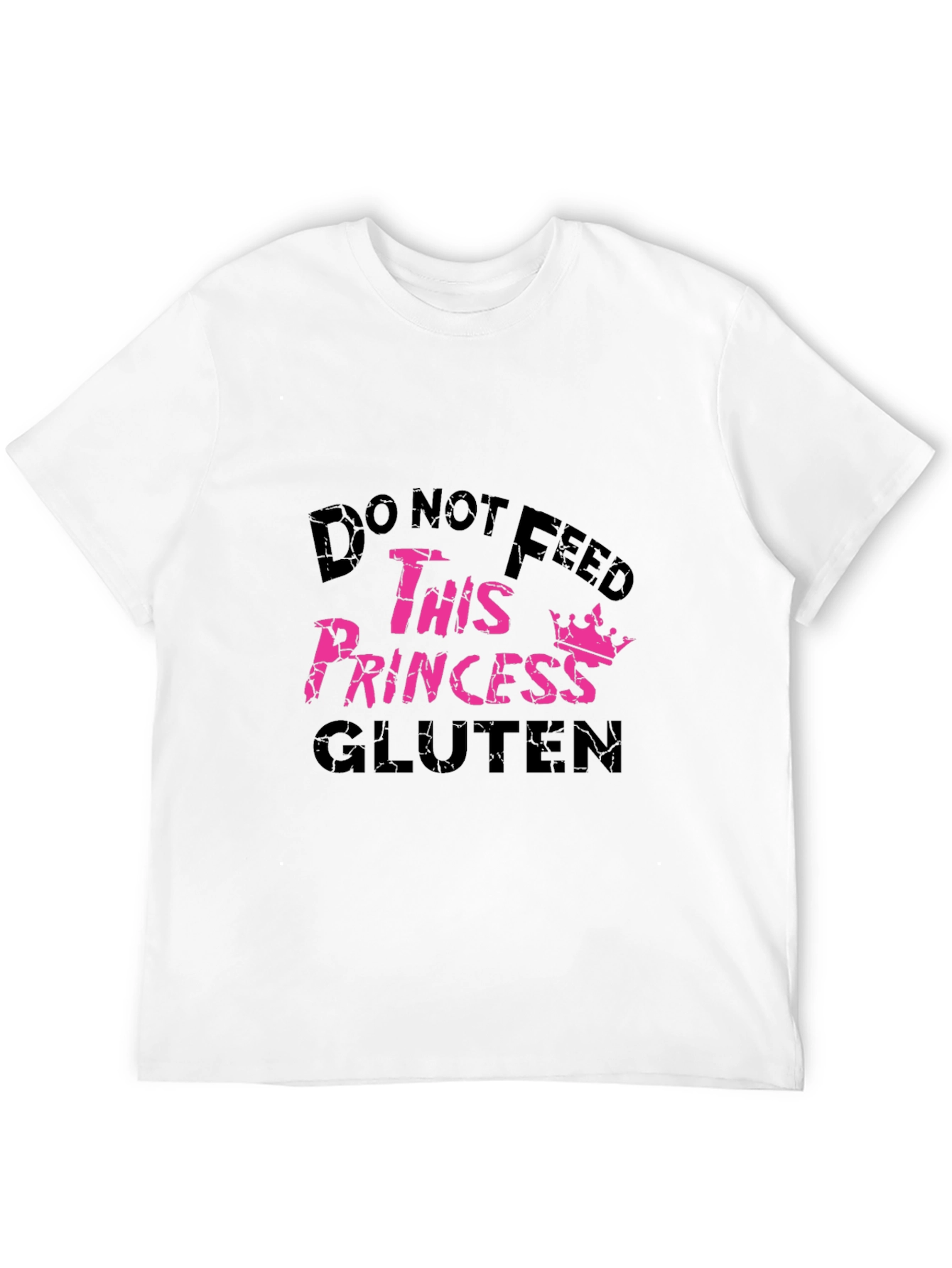 Do Not Feed This Princess Gluten T-Shirt