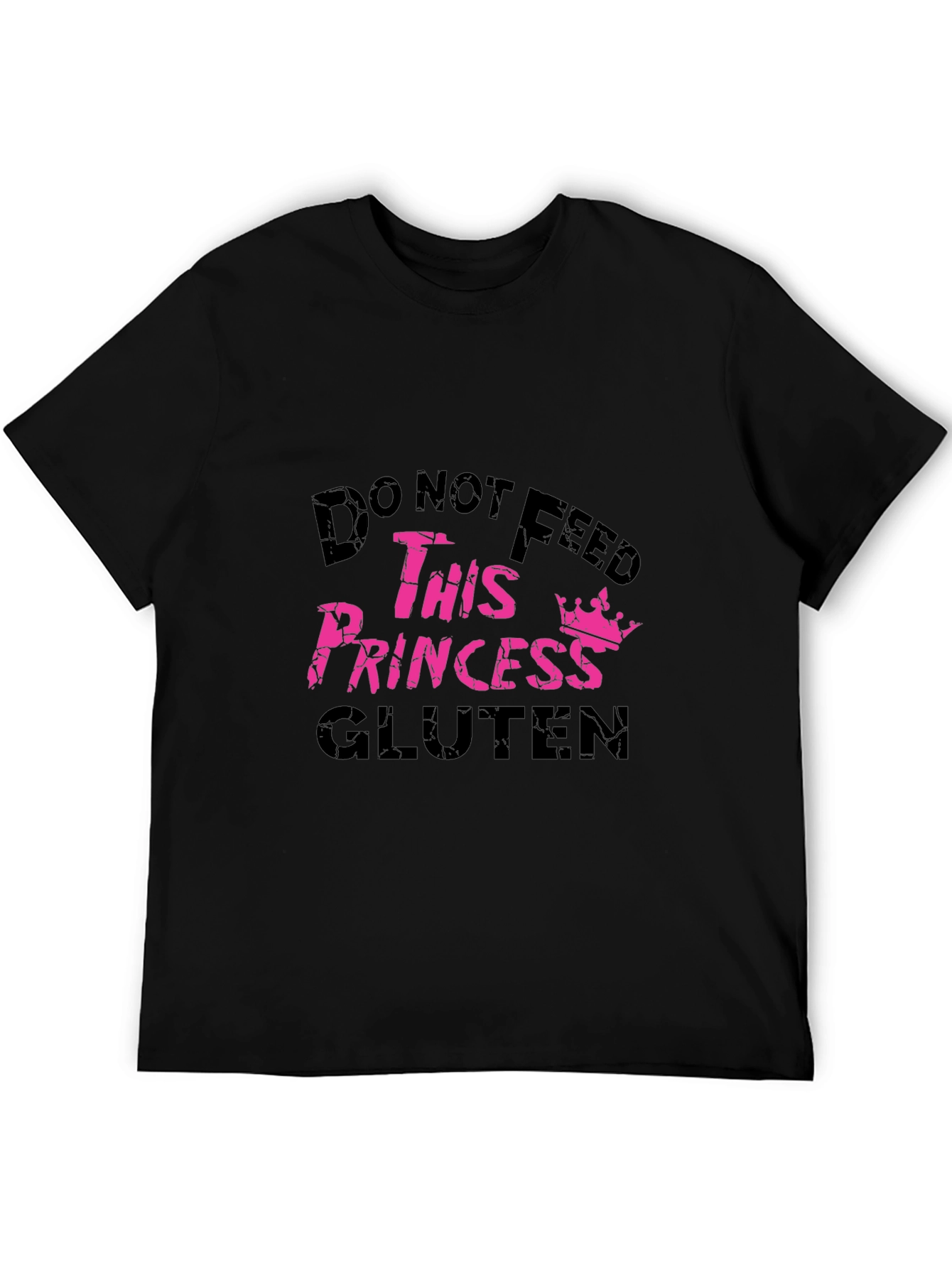 Do Not Feed This Princess Gluten T-Shirt