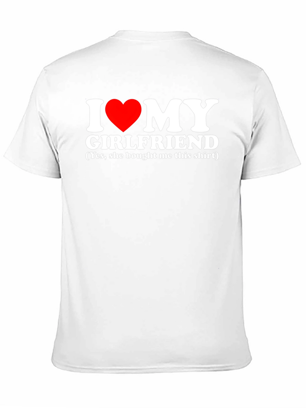 I Heart My Girlfriend T-Shirt