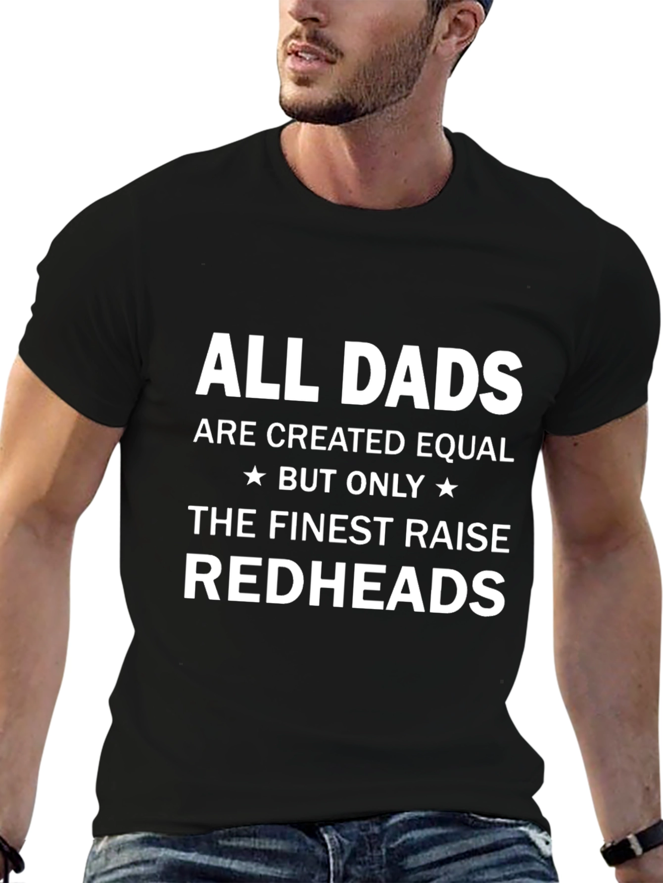 Finest Dads Raise Redheads T-Shirt