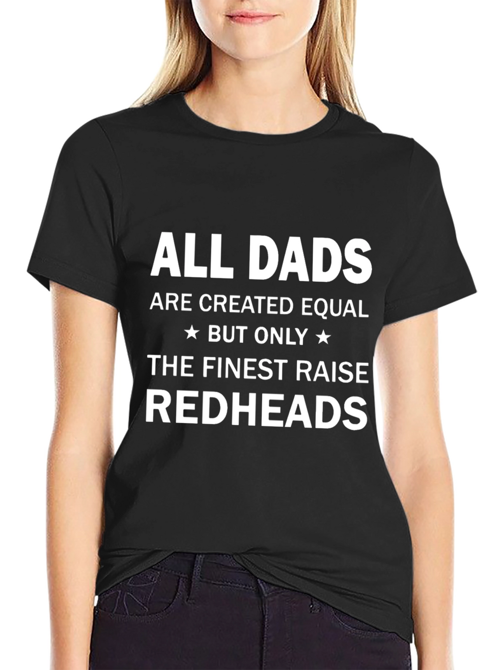 Finest Dads Raise Redheads T-Shirt