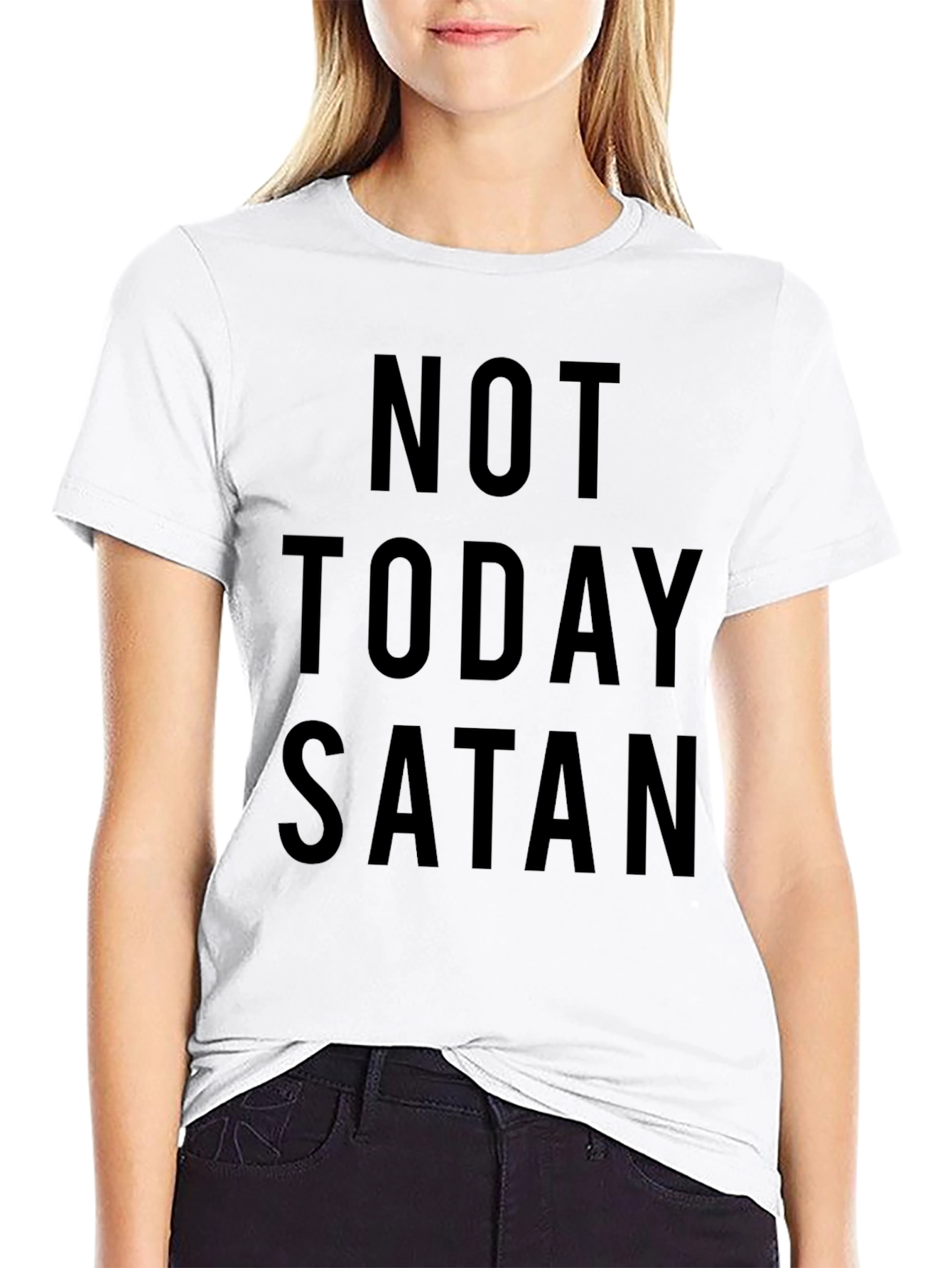 Not Today Satan T-Shirt - Classic Black Tee