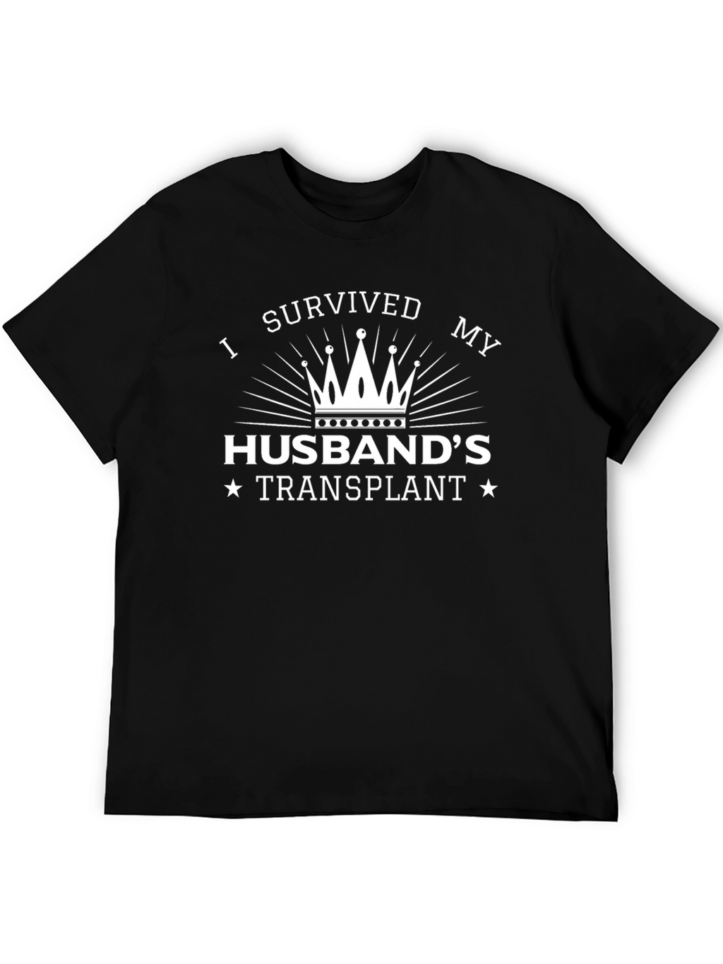 I Survived My Husbands Transplant T-Shirt