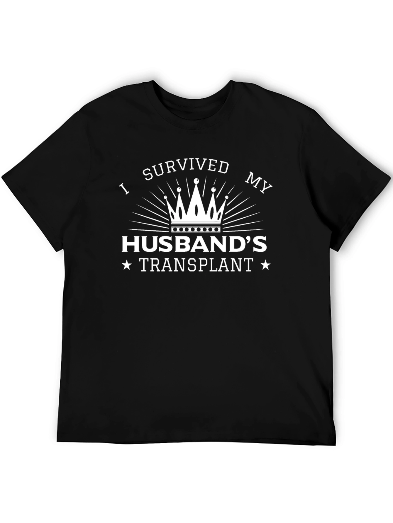 I Survived My Husbands Transplant T-Shirt