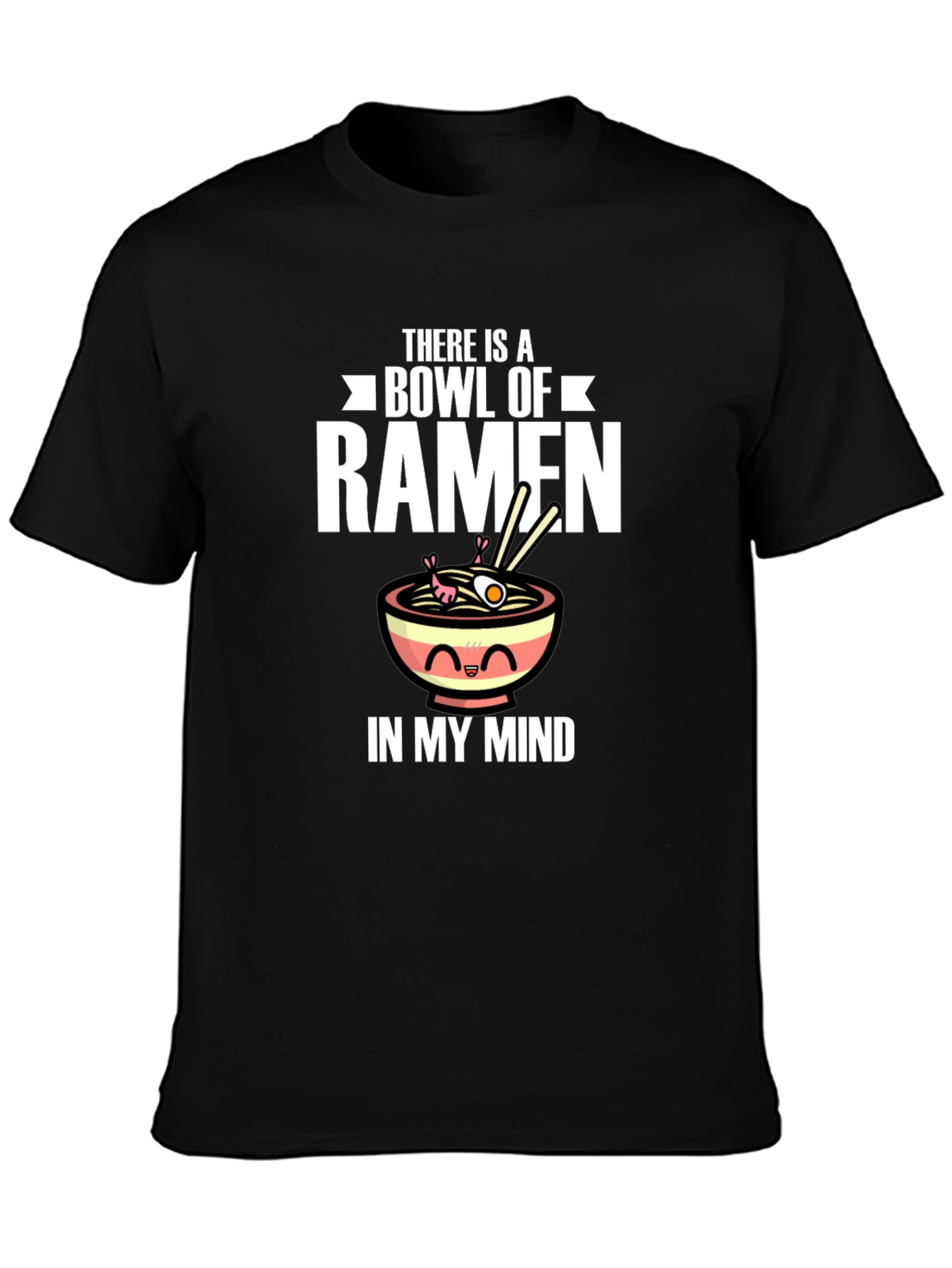 Ramen Lover T-Shirt - Funny Bowl of Ramen Design