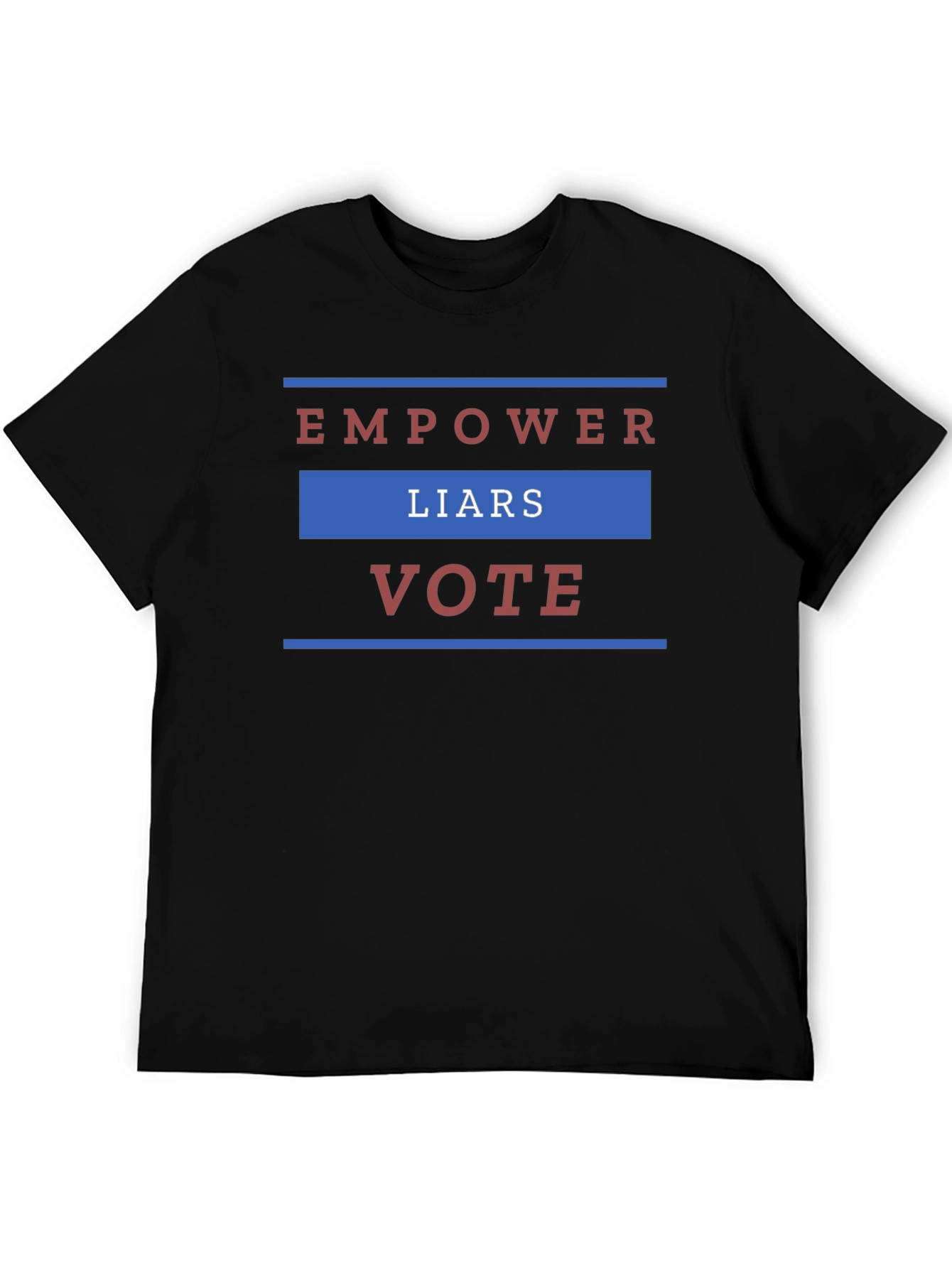 Empower Liars Vote Graphic T-Shirt