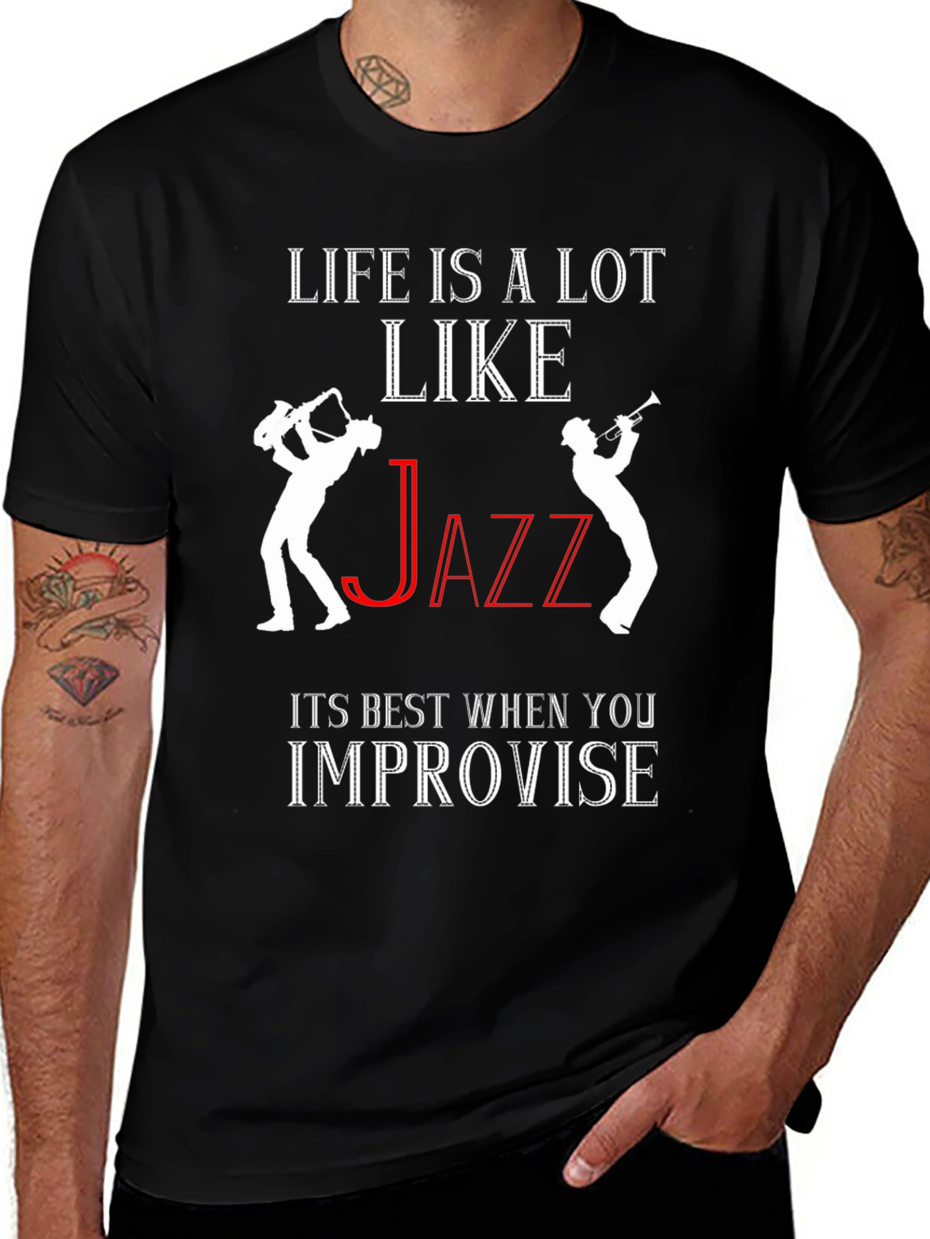 Life is Like Jazz T-Shirt - Improvise!