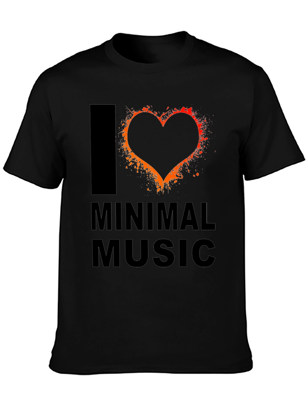 I Love Minimal Music T-Shirt - Unique Graphic Tee