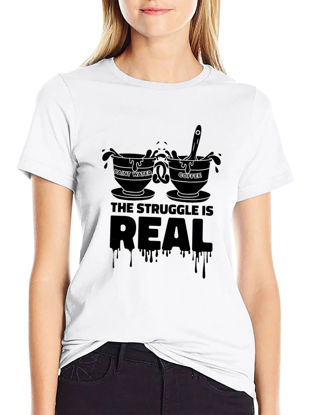 The Struggle Is Real T-Shirt - Artist/Creative Edition