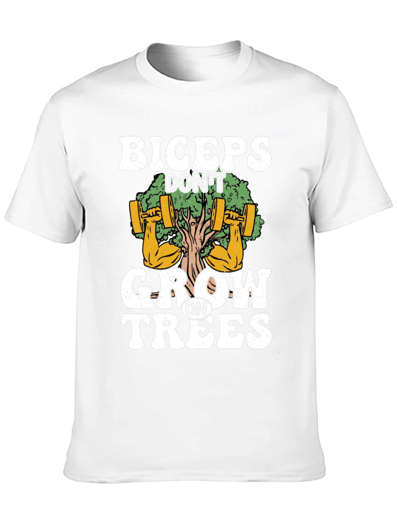 Biceps Dont Grow on Trees Graphic T-Shirt