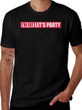 Im Fat Lets Party Graphic T-Shirt