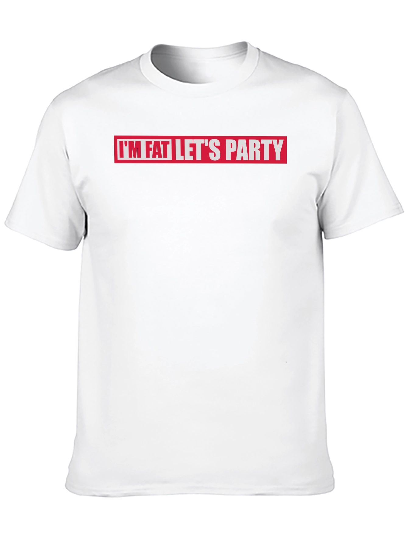Im Fat Lets Party Graphic T-Shirt