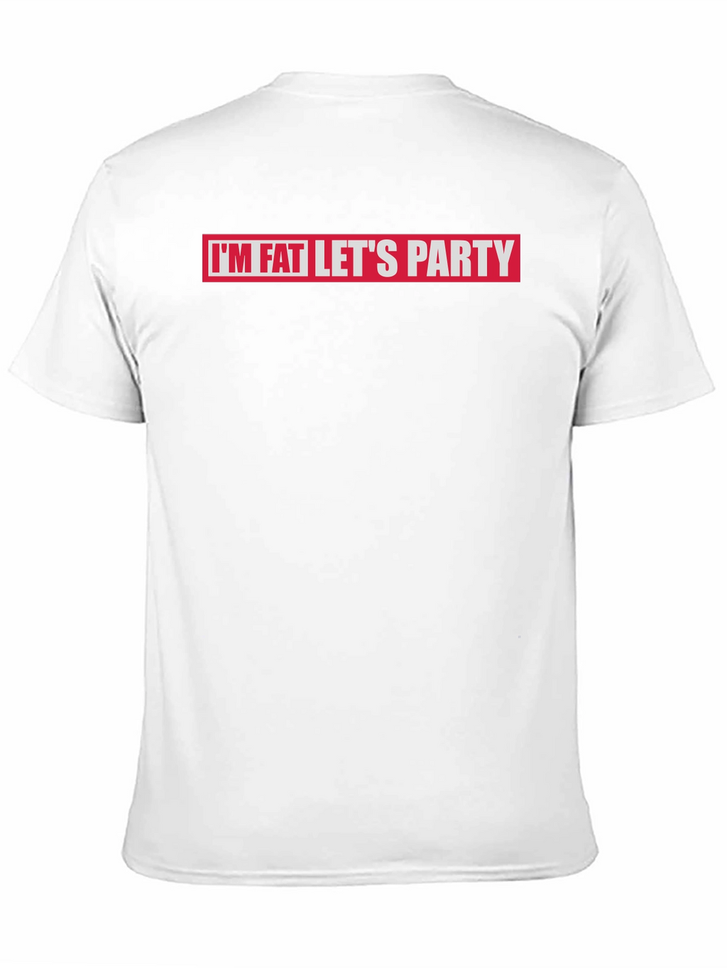 Im Fat Lets Party Graphic T-Shirt