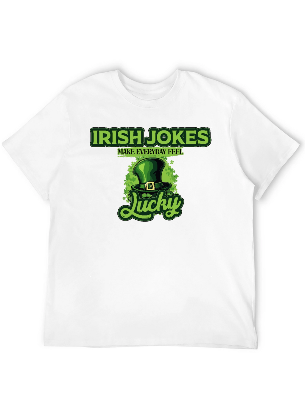 Irish Jokes Lucky St. Patricks Day T-Shirt