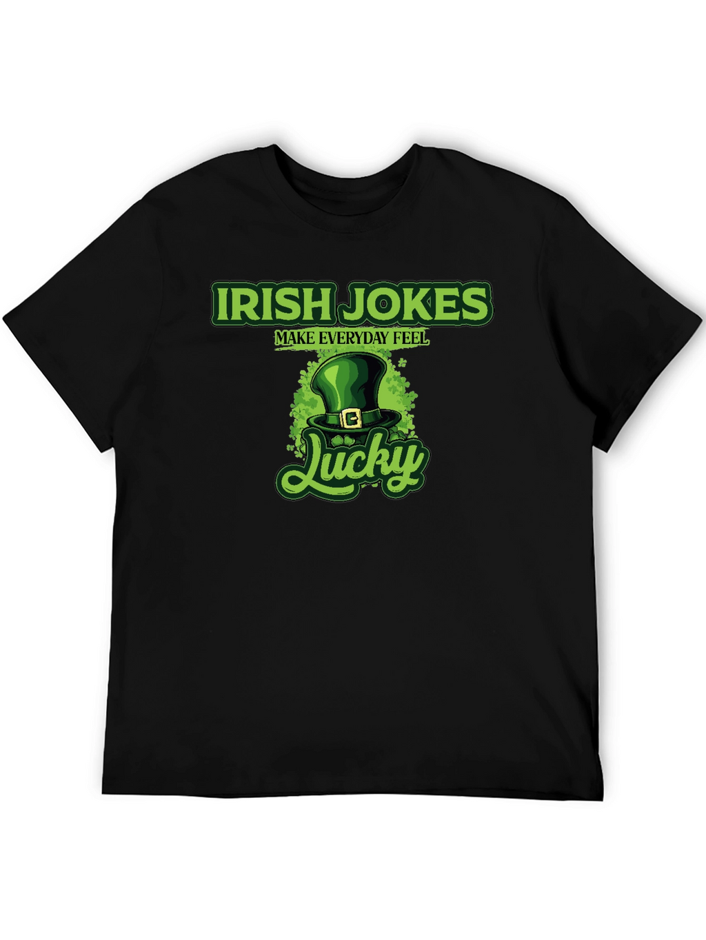Irish Jokes Lucky St. Patricks Day T-Shirt