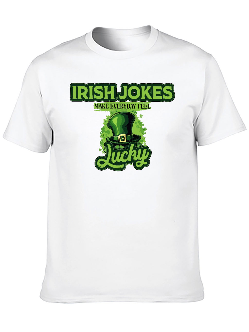 Irish Jokes Lucky St. Patricks Day T-Shirt