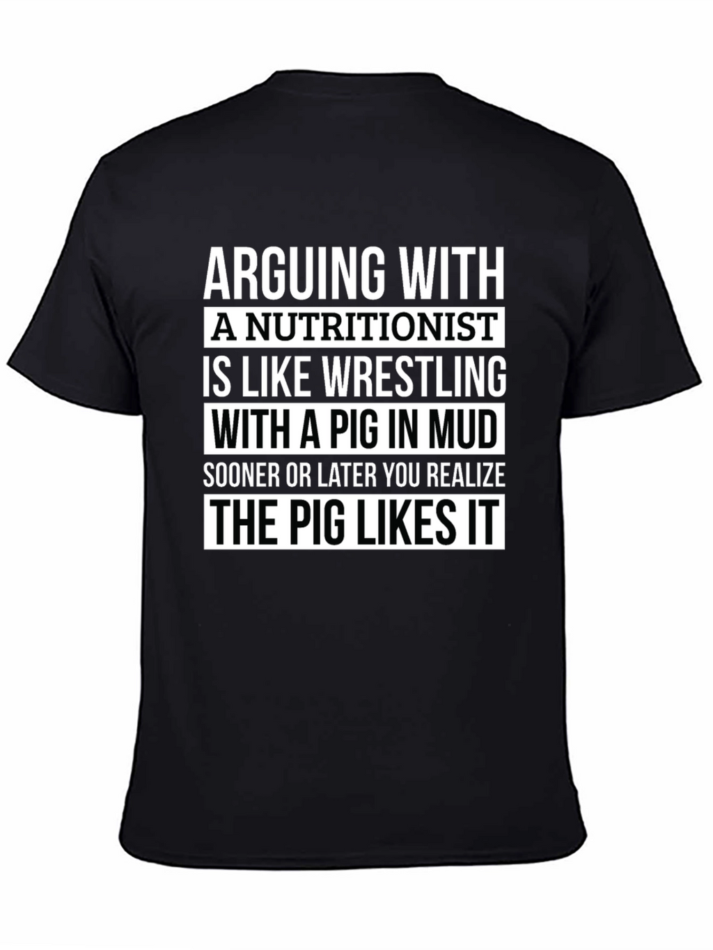 Nutritionist Pig in Mud T-Shirt