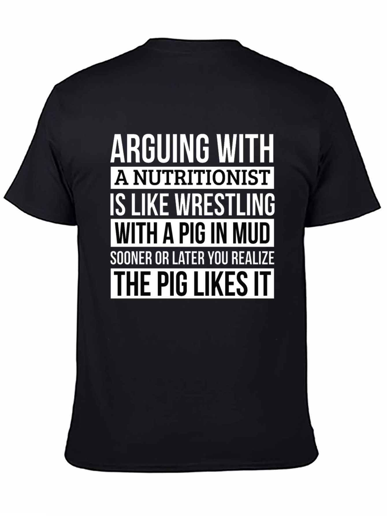 Nutritionist Pig in Mud T-Shirt