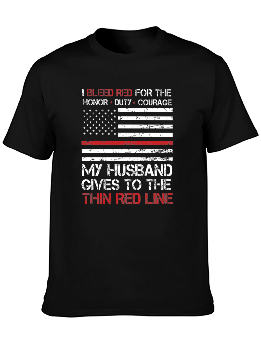 Thin Red Line Husband T-Shirt: Firefighter Support Tee