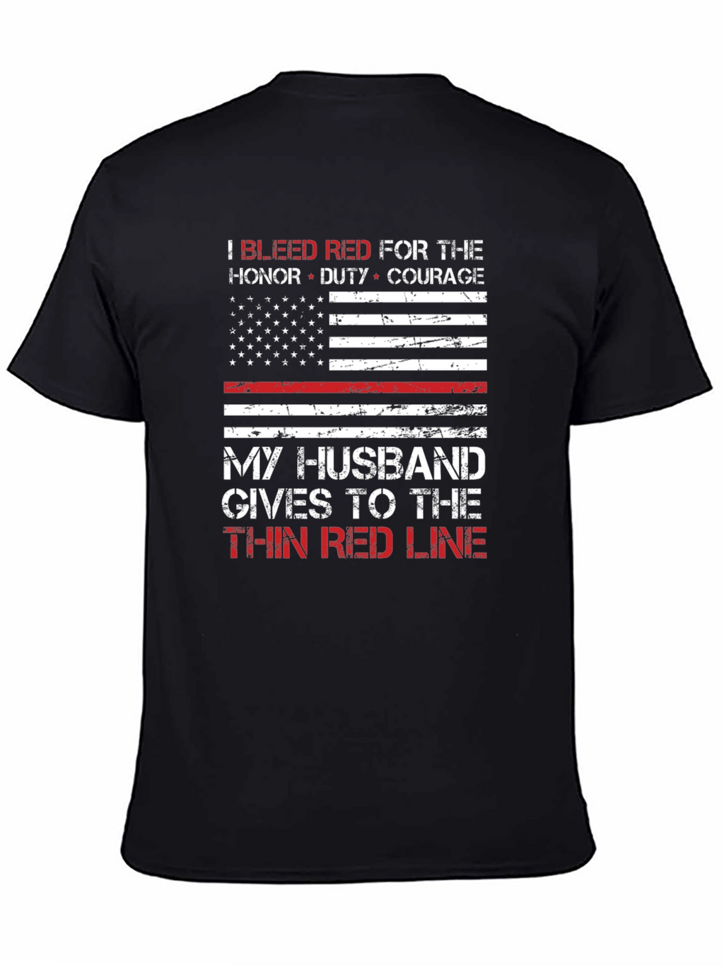 Thin Red Line Husband T-Shirt: Firefighter Support Tee