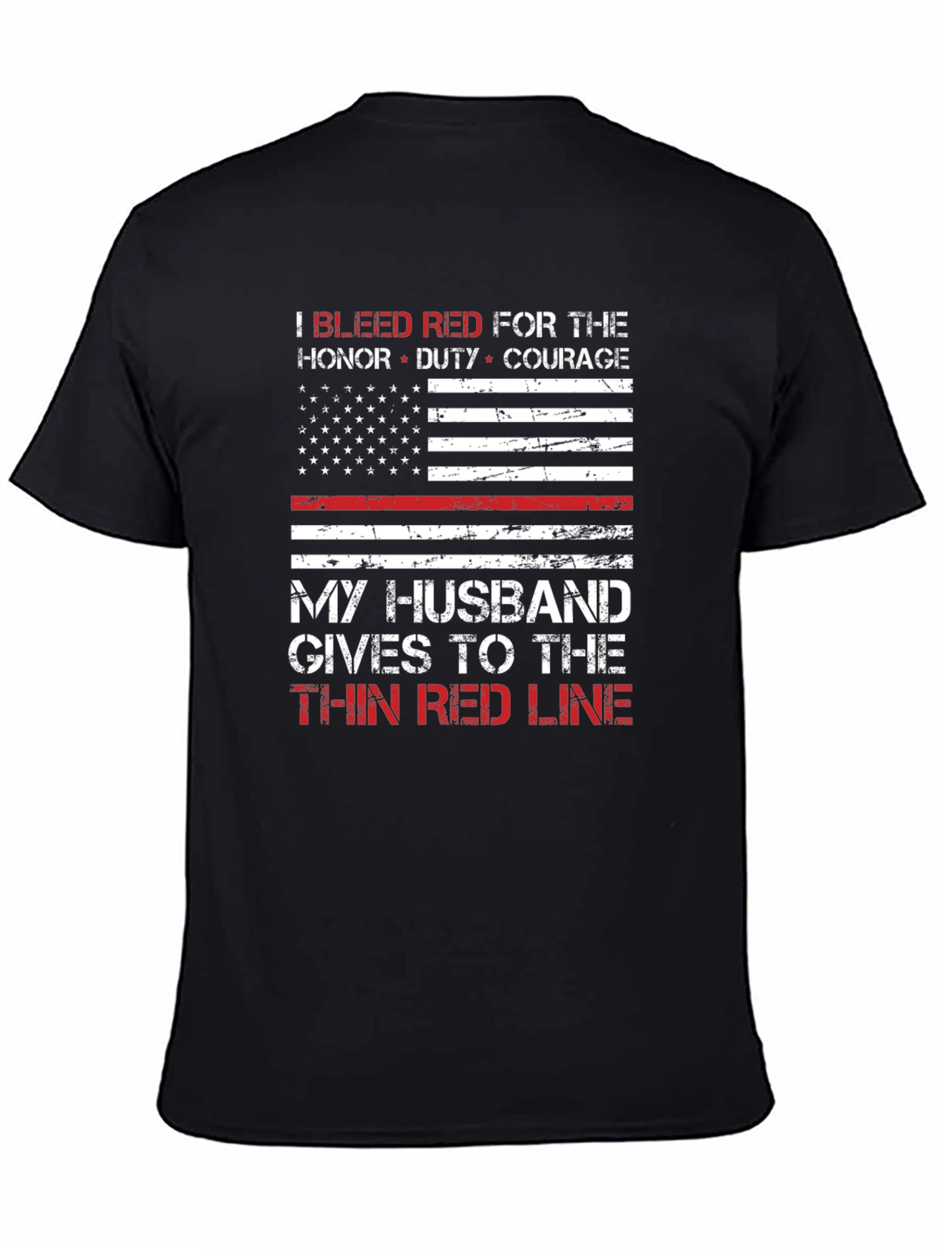 Thin Red Line Husband T-Shirt: Firefighter Support Tee