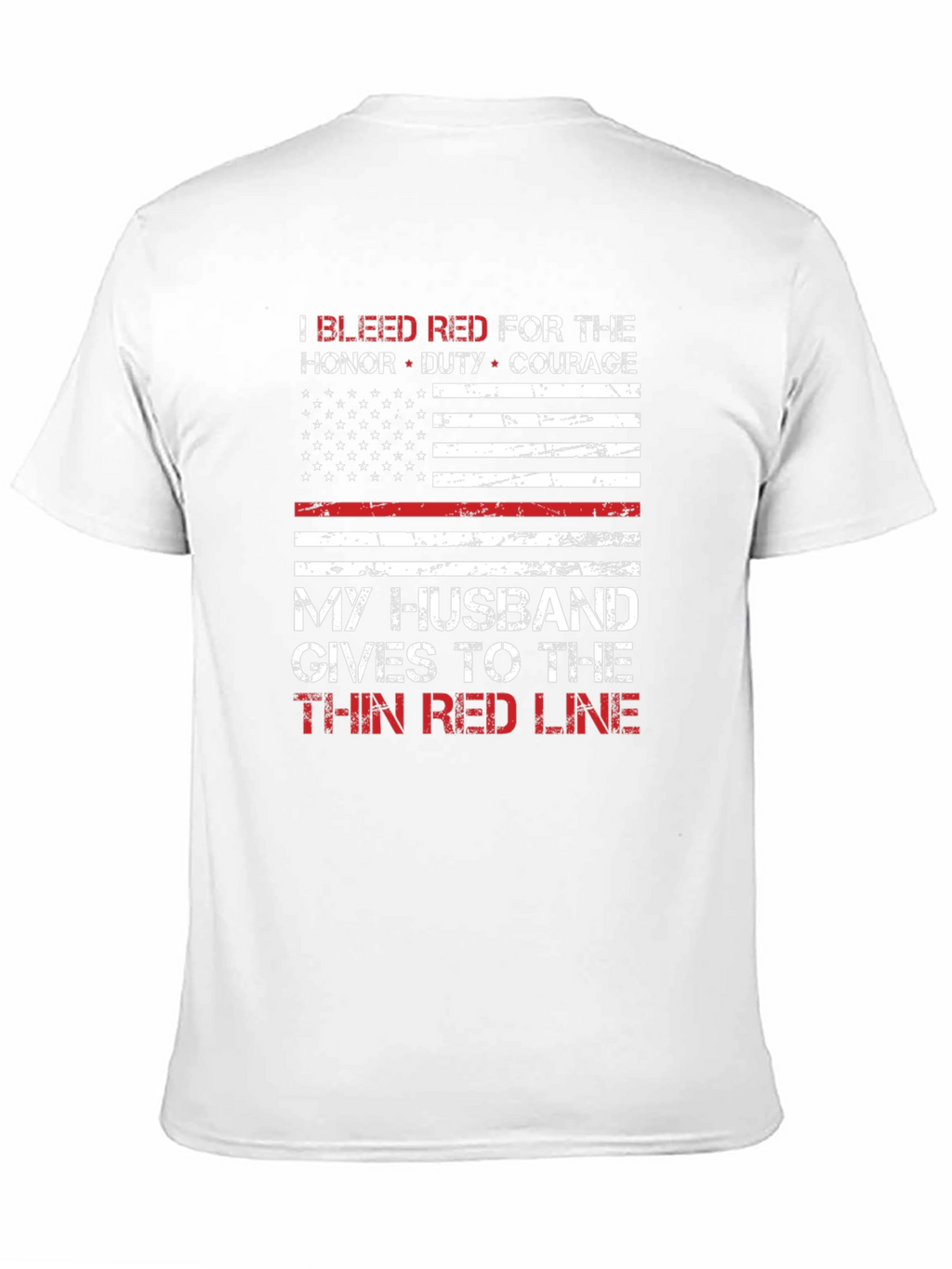 Thin Red Line Husband T-Shirt: Firefighter Support Tee